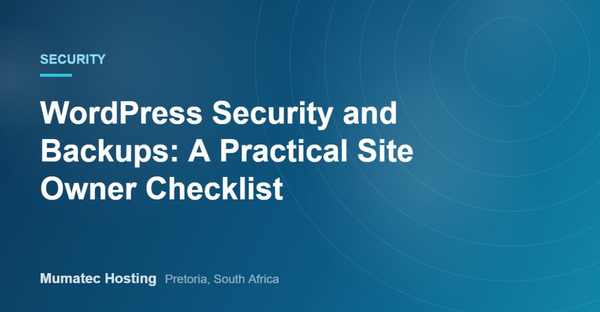WordPress Security and Backups: A Practical Site Owner Checklist